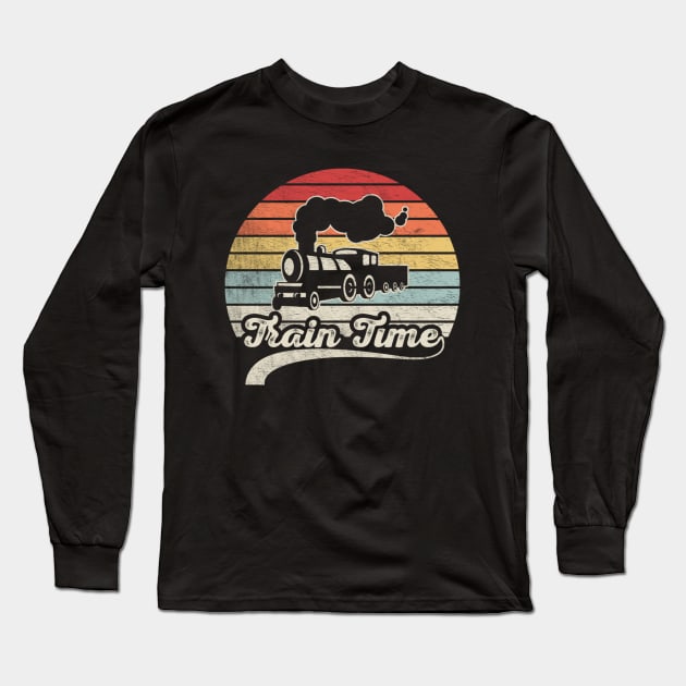 Train Time Funny Train Railroad Railway Train Engineer Train Fan Gift Long Sleeve T-Shirt by SomeRays